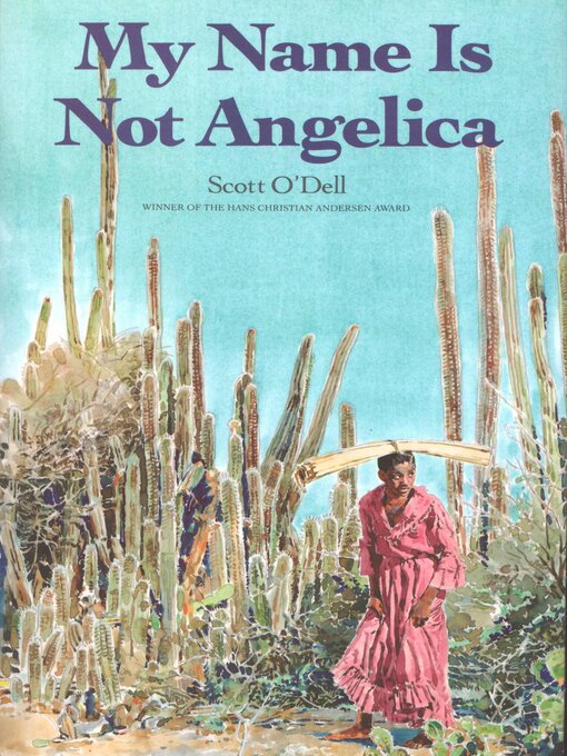 Title details for My Name Is Not Angelica by Scott O'Dell - Available